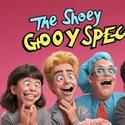 The Shooey Von Gooey Spectacular