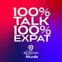 100% talk 100% expat