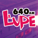 La Lupe (Ciudad Juárez) - 640 AM - XHLOVE - Multimedios Radio - Ciudad Juárez, Chihuahua