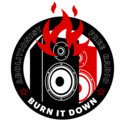 BURN IT DOWN RADIO