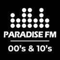 Paradise FM 00's & 10's