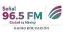 RADIO EDUCACIÓN SEÑAL 96.5 FM (CDMX) - 96.5 FM - XHEP-FM - Radio Educación - Ciudad de México