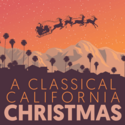 A Classical California Christmas