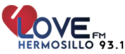 Love (Hermosillo) 93.1 FM - XHCS-FM - Hermosillo, Veracruz